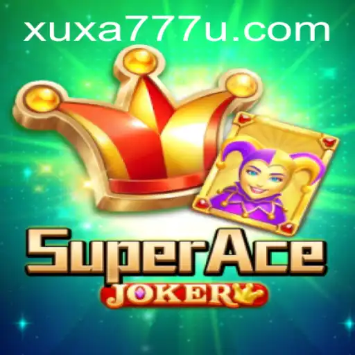 Descrição e Regras de SuperAceJoker: Uma Aventura Intensa com Xuxa777